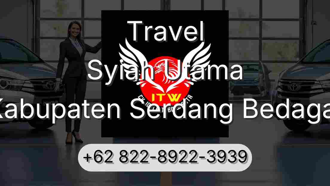 Travel Syiah Utama Kabupaten Serdang Bedagai