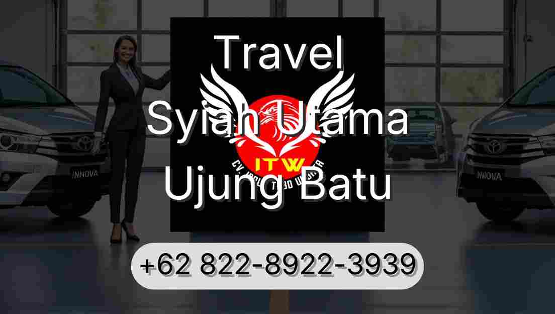 Travel Syiah Utama Ujung Batu