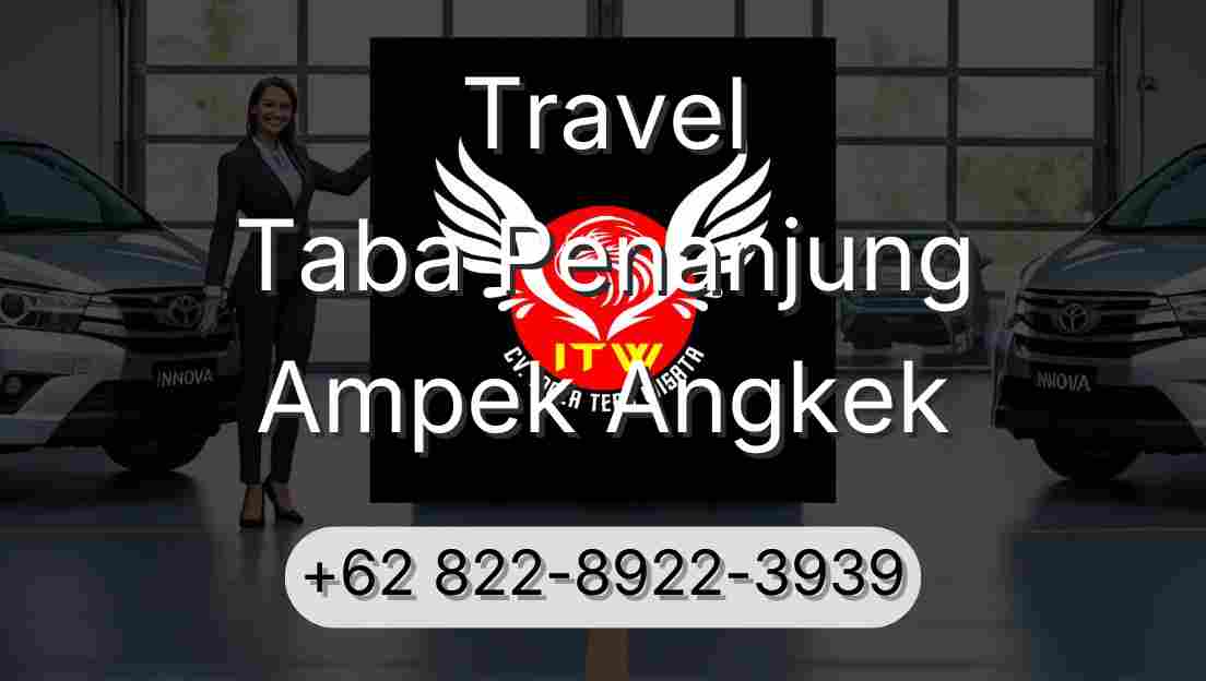 Travel Taba Penanjung Ampek Angkek