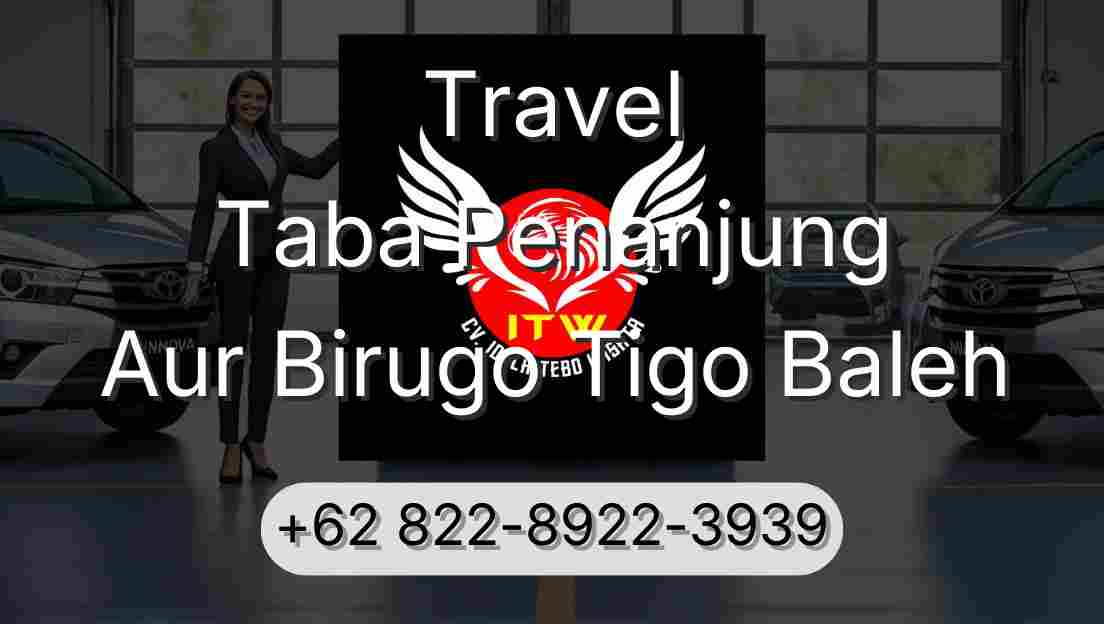 Travel Taba Penanjung Aur Birugo Tigo Baleh