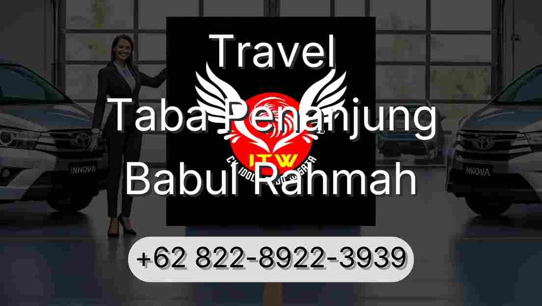 Travel Taba Penanjung Babul Rahmah
