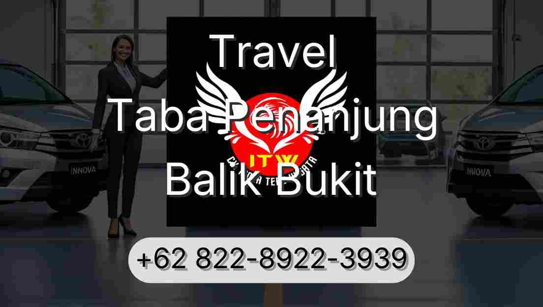 Travel Taba Penanjung Balik Bukit