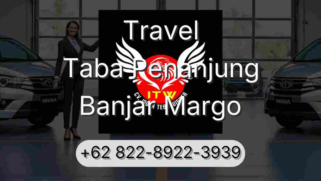 Travel Taba Penanjung Banjar Margo