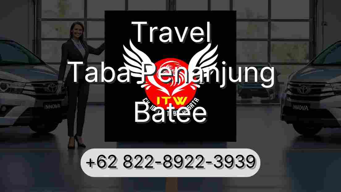 Travel Taba Penanjung Batee