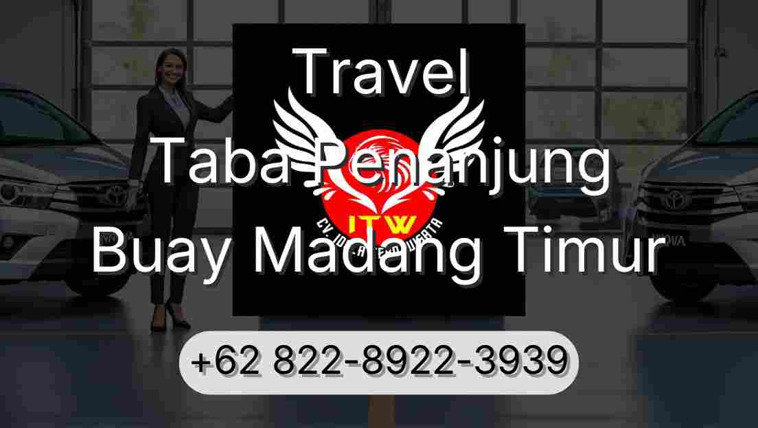 Travel Taba Penanjung Buay Madang Timur