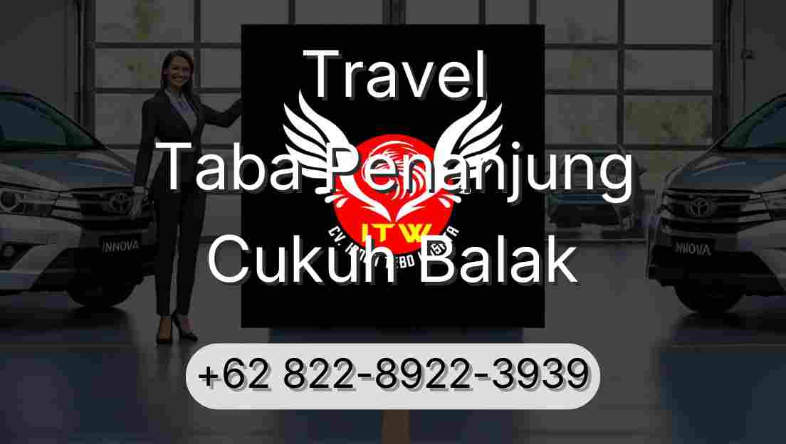 Travel Taba Penanjung Cukuh Balak