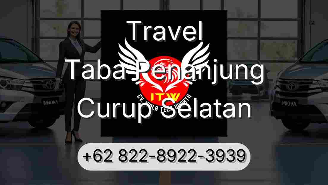 Travel Taba Penanjung Curup Selatan