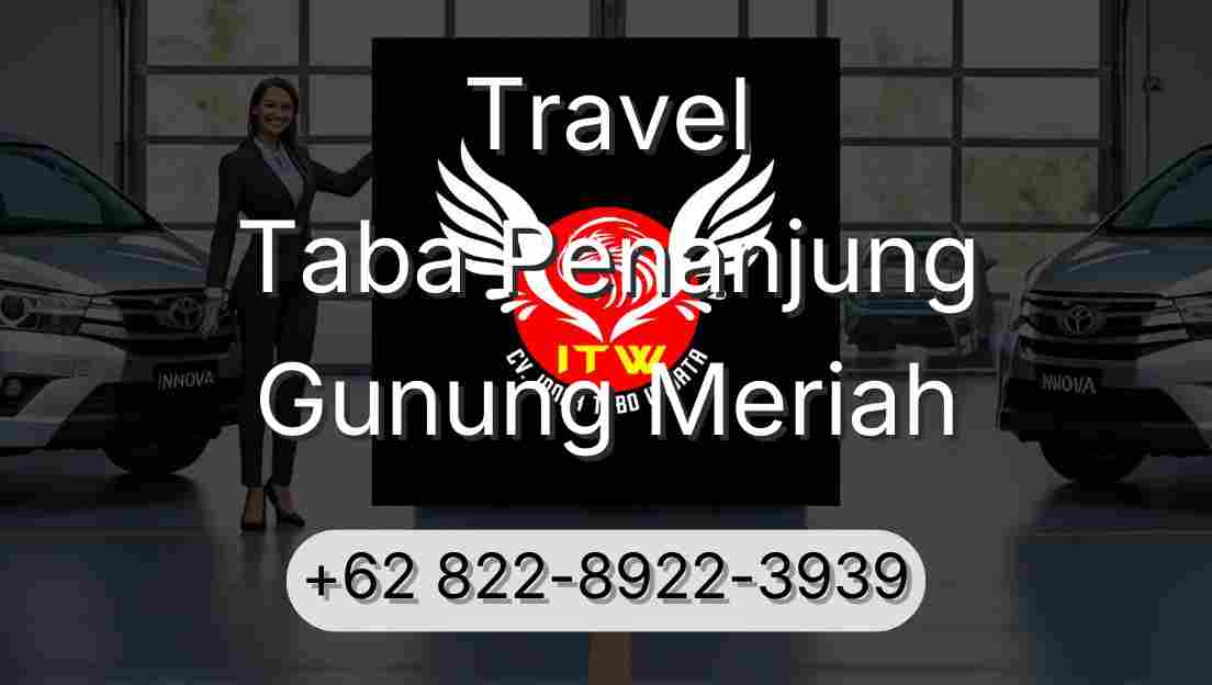 Travel Taba Penanjung Gunung Meriah
