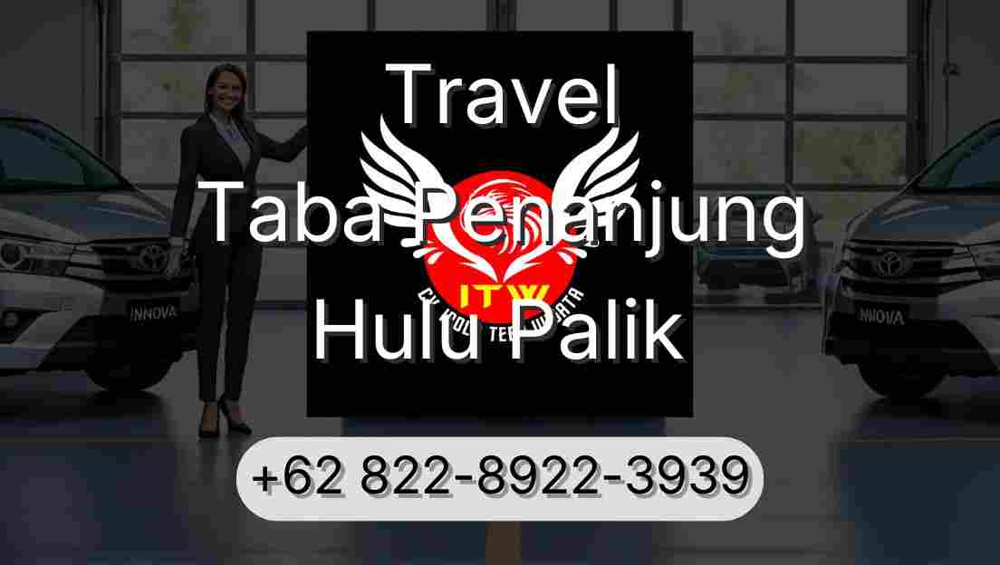 Travel Taba Penanjung Hulu Palik