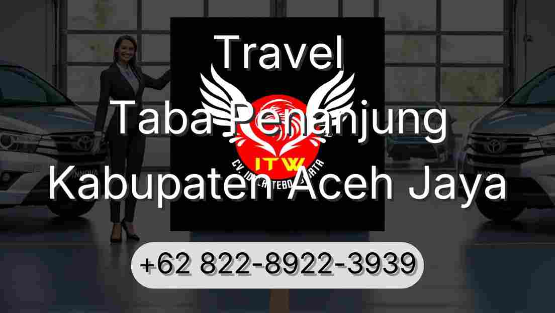 Travel Taba Penanjung Kabupaten Aceh Jaya