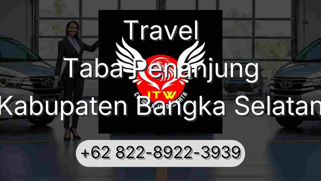 Travel Taba Penanjung Kabupaten Bangka Selatan