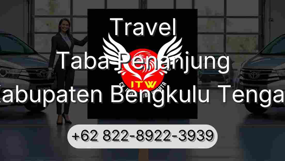 Travel Taba Penanjung Kabupaten Bengkulu Tengah