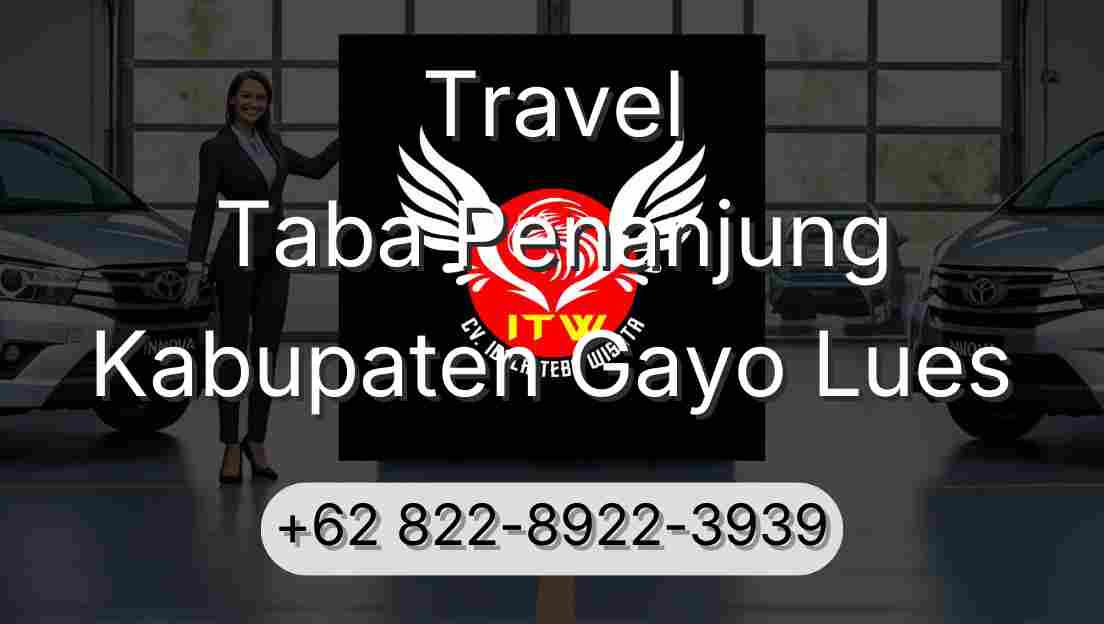 Travel Taba Penanjung Kabupaten Gayo Lues