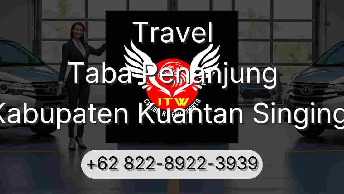 Travel Taba Penanjung Kabupaten Kuantan Singingi