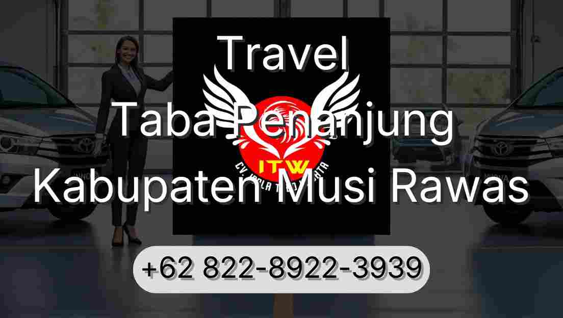 Travel Taba Penanjung Kabupaten Musi Rawas