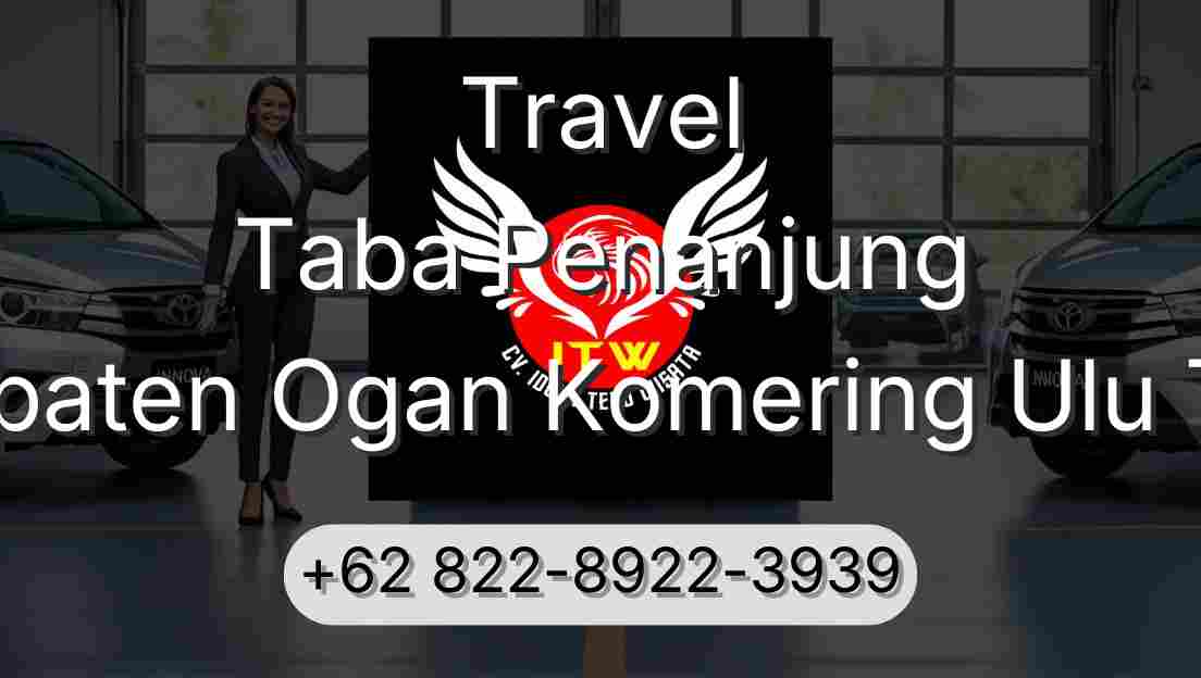Travel Taba Penanjung Kabupaten Ogan Komering Ulu Timur