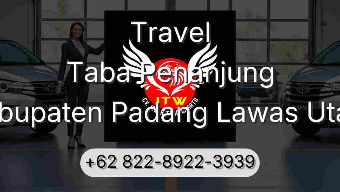 Travel Taba Penanjung Kabupaten Padang Lawas Utara