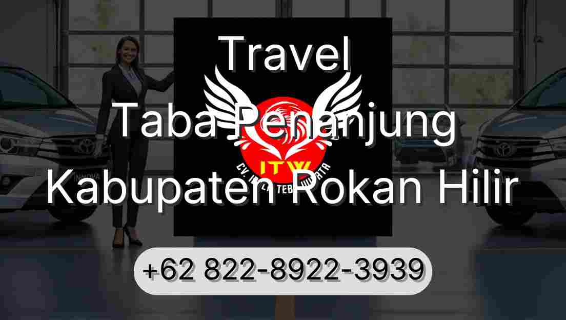 Travel Taba Penanjung Kabupaten Rokan Hilir