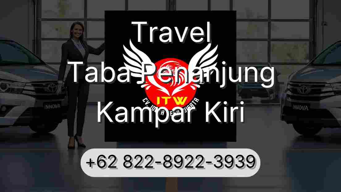 Travel Taba Penanjung Kampar Kiri