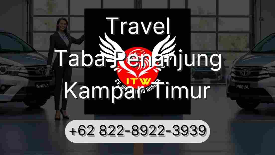 Travel Taba Penanjung Kampar Timur