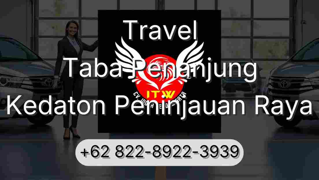 Travel Taba Penanjung Kedaton Peninjauan Raya