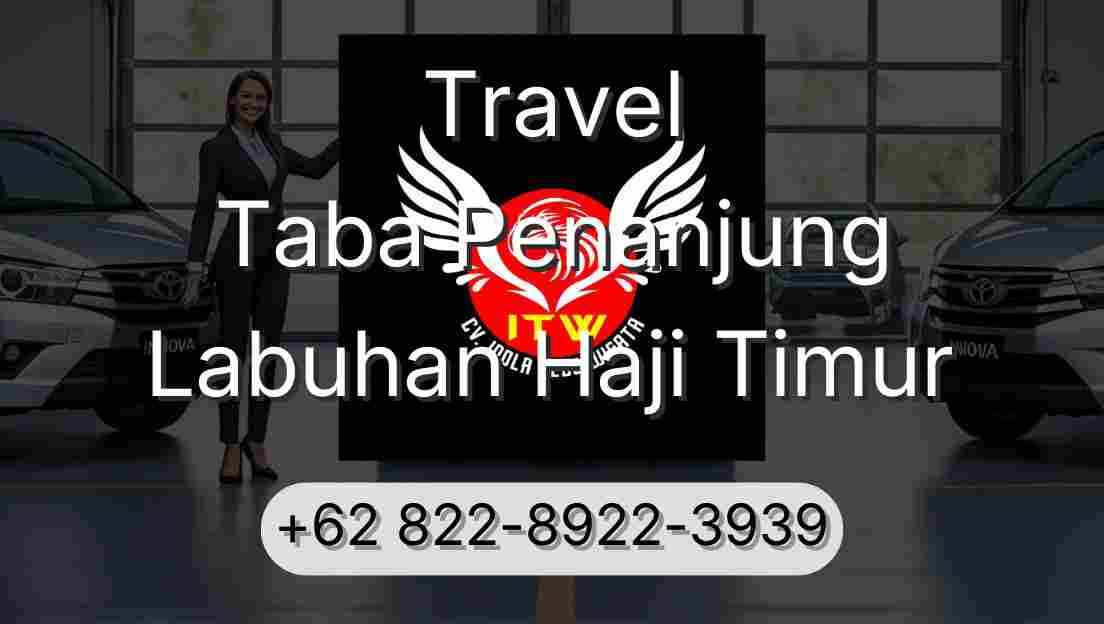 Travel Taba Penanjung Labuhan Haji Timur