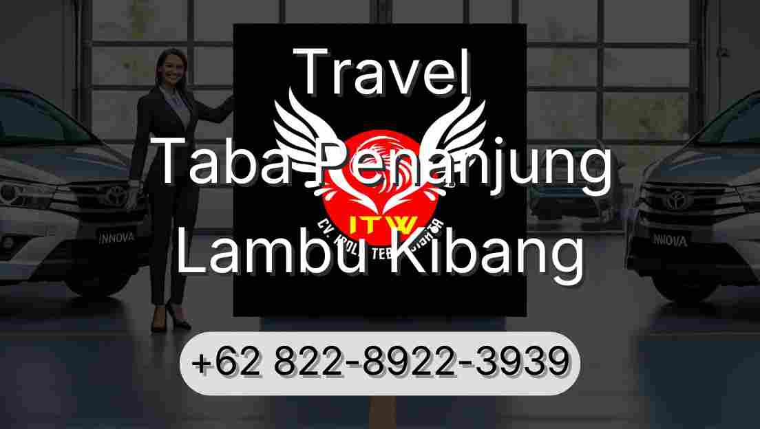Travel Taba Penanjung Lambu Kibang
