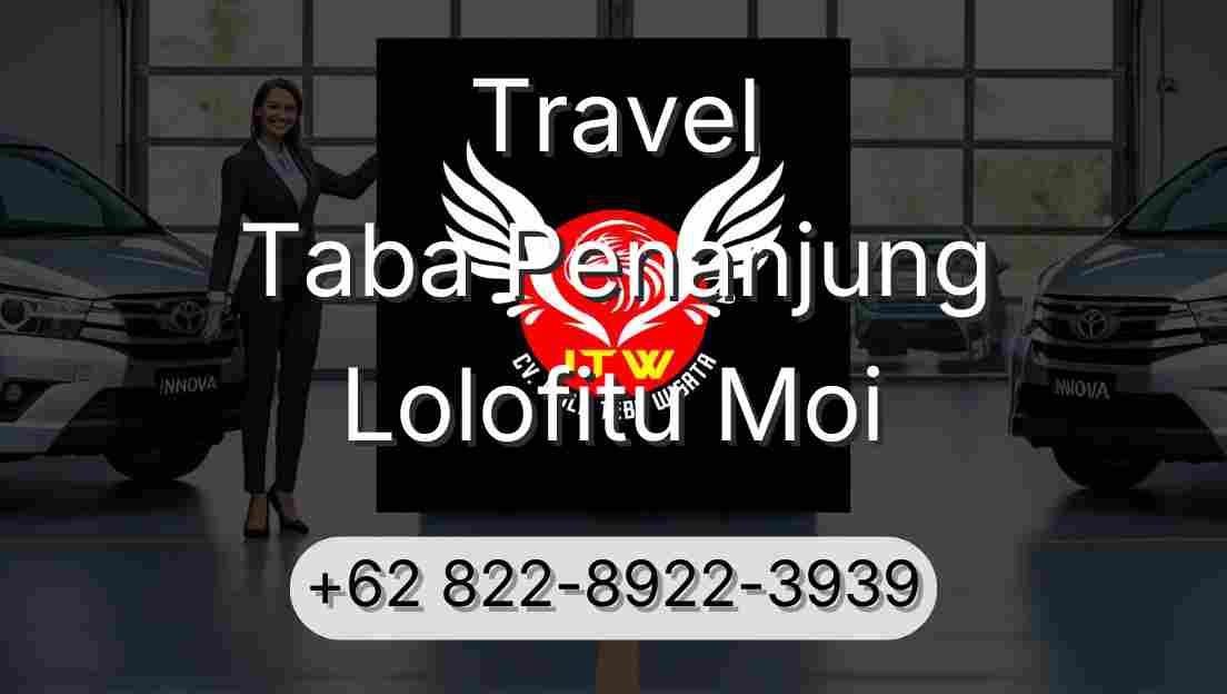 Travel Taba Penanjung Lolofitu Moi