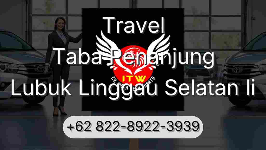 Travel Taba Penanjung Lubuk Linggau Selatan Ii