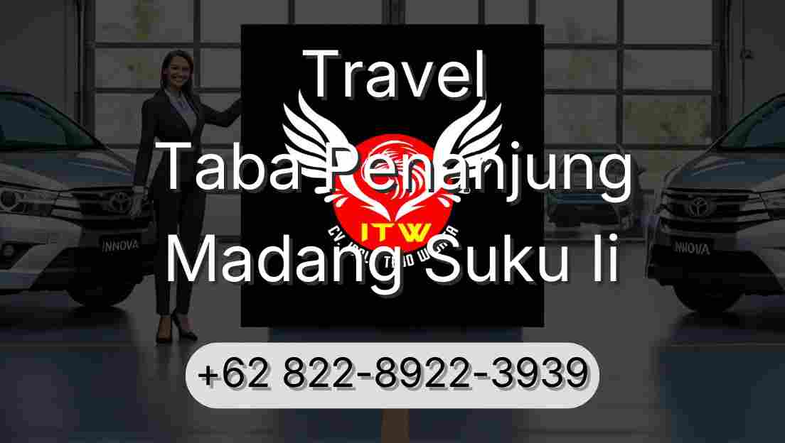 Travel Taba Penanjung Madang Suku Ii
