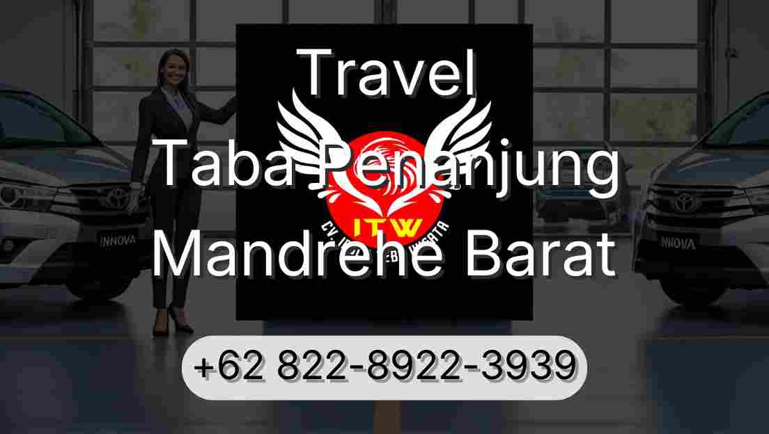 Travel Taba Penanjung Mandrehe Barat