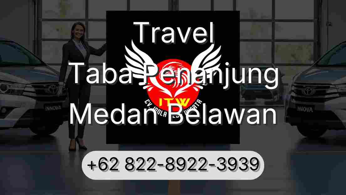 Travel Taba Penanjung Medan Belawan