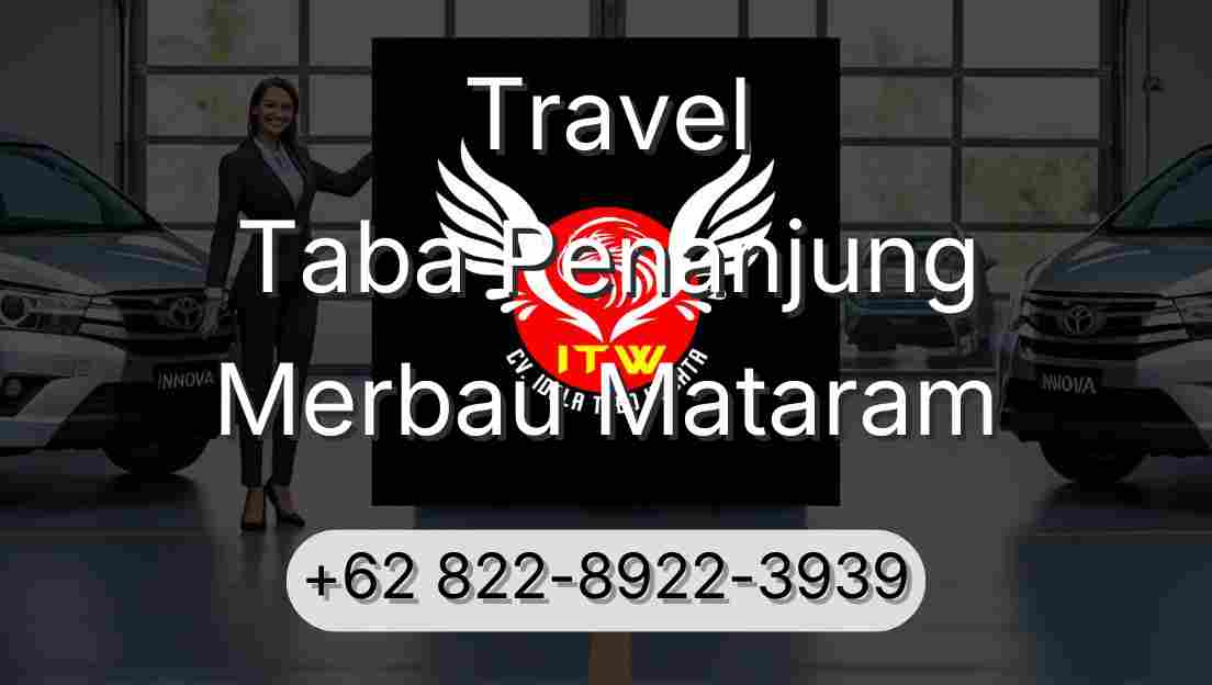 Travel Taba Penanjung Merbau Mataram