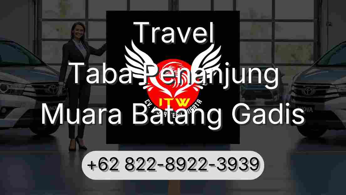 Travel Taba Penanjung Muara Batang Gadis