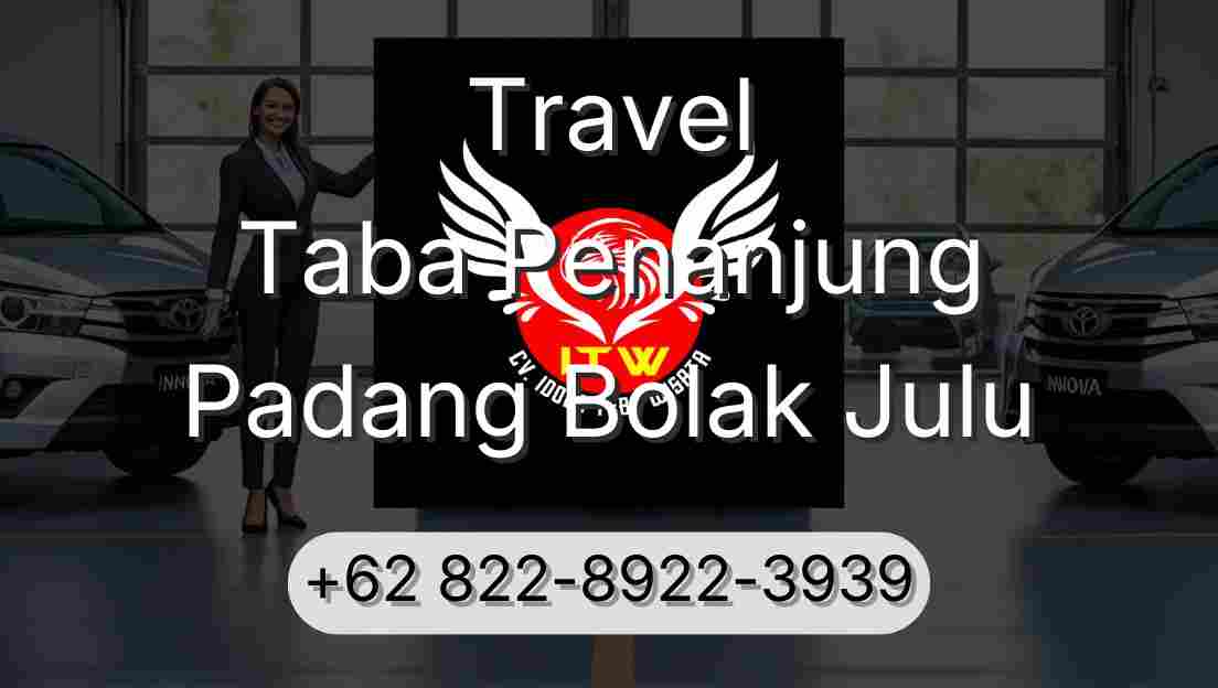 Travel Taba Penanjung Padang Bolak Julu