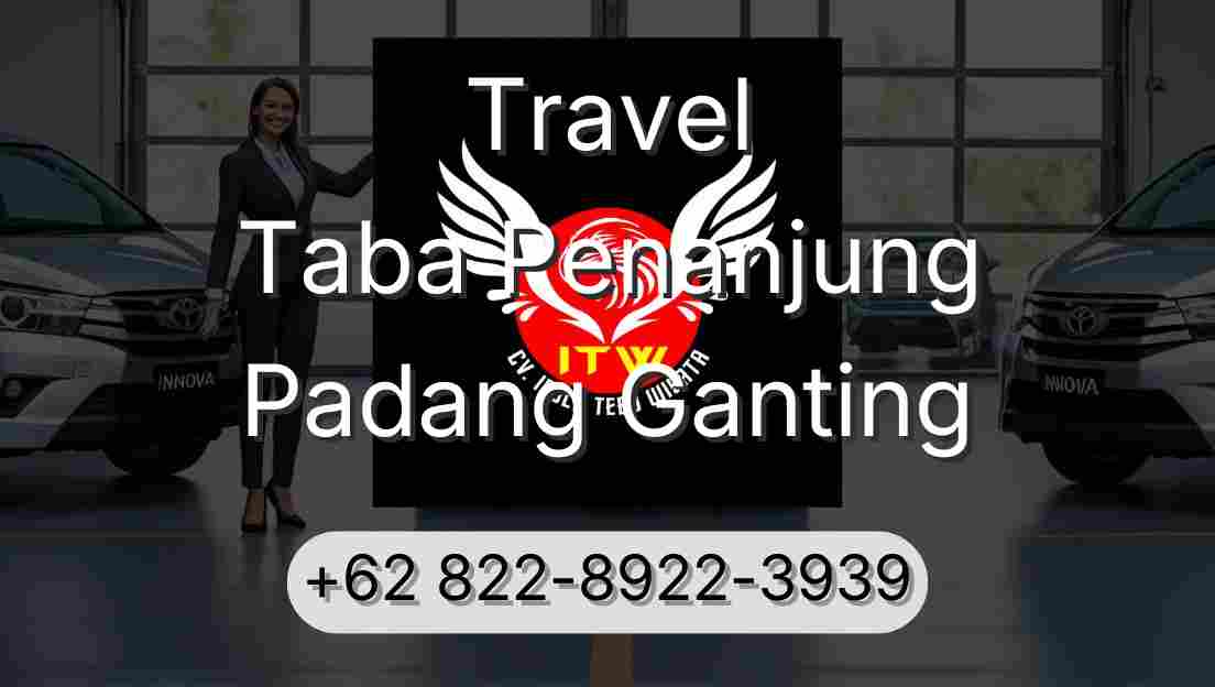 Travel Taba Penanjung Padang Ganting