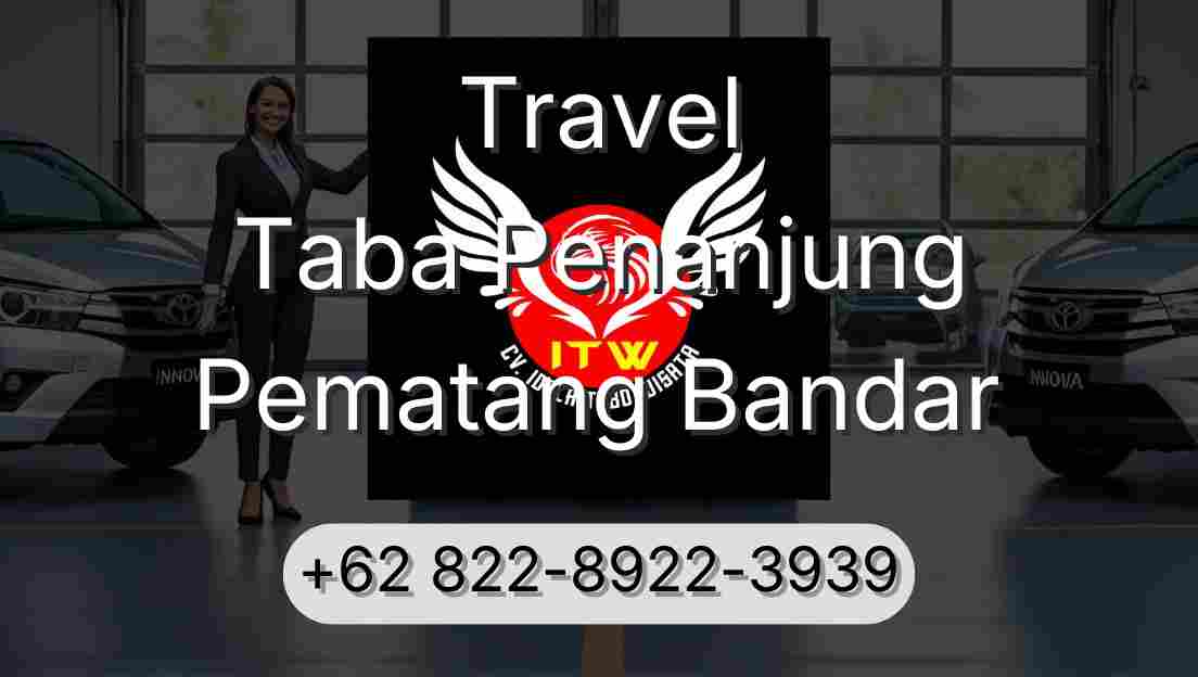 Travel Taba Penanjung Pematang Bandar