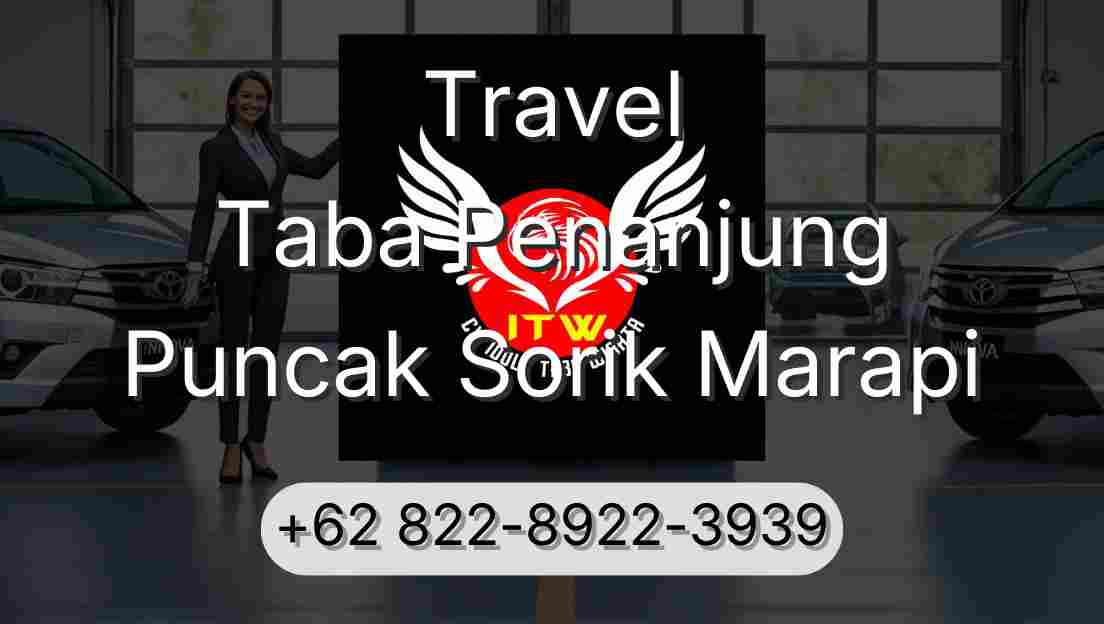 Travel Taba Penanjung Puncak Sorik Marapi