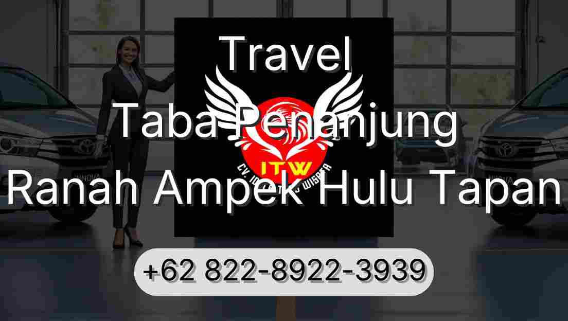 Travel Taba Penanjung Ranah Ampek Hulu Tapan