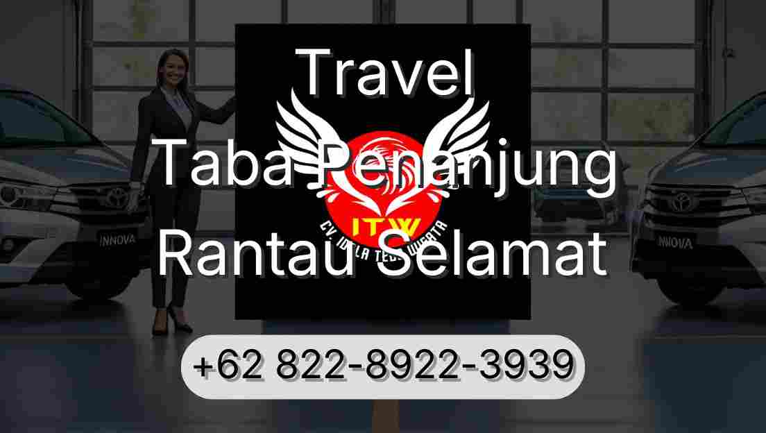 Travel Taba Penanjung Rantau Selamat