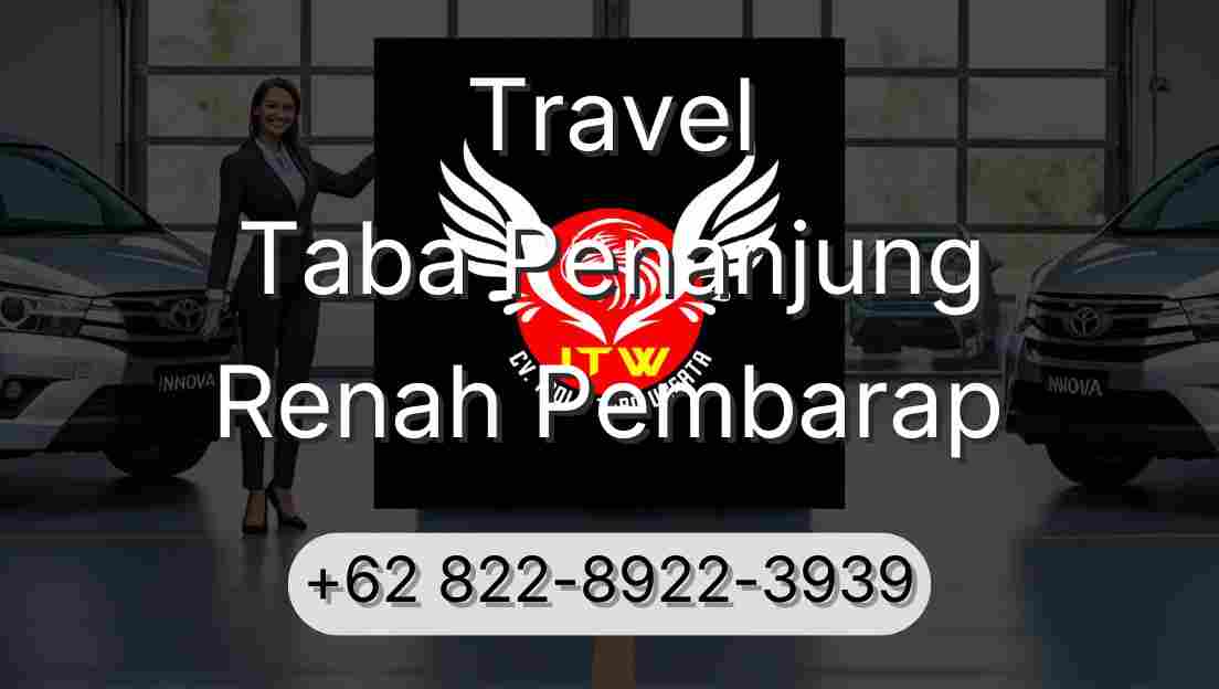 Travel Taba Penanjung Renah Pembarap