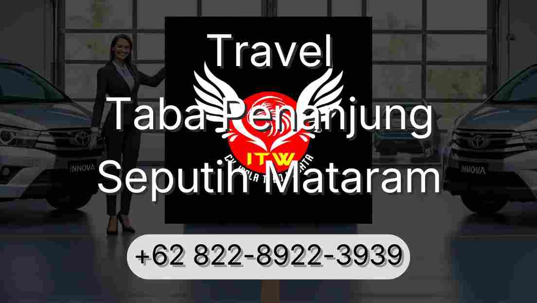 Travel Taba Penanjung Seputih Mataram