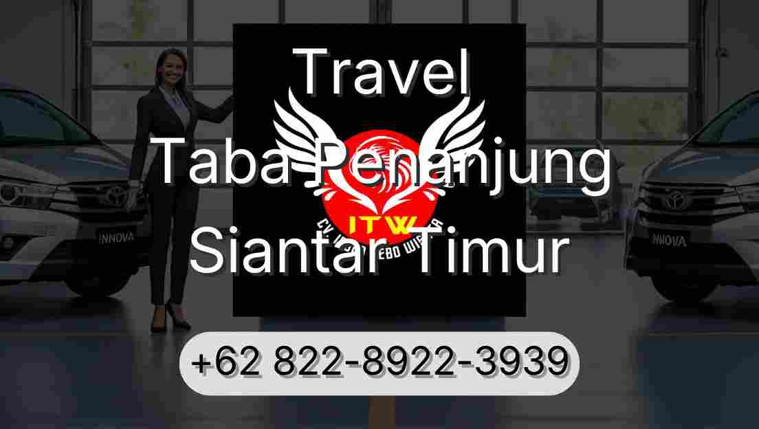 Travel Taba Penanjung Siantar Timur