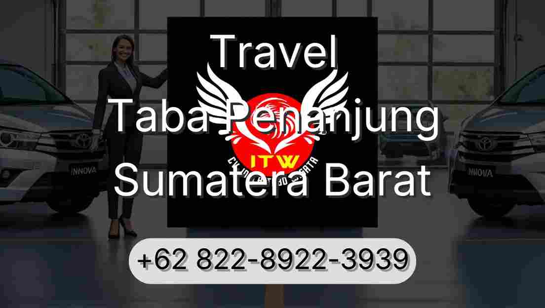 Travel Taba Penanjung Sumatera Barat