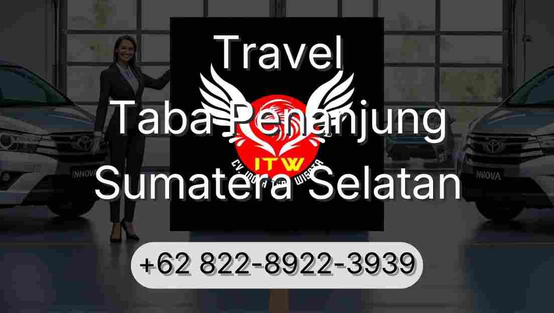 Travel Taba Penanjung Sumatera Selatan