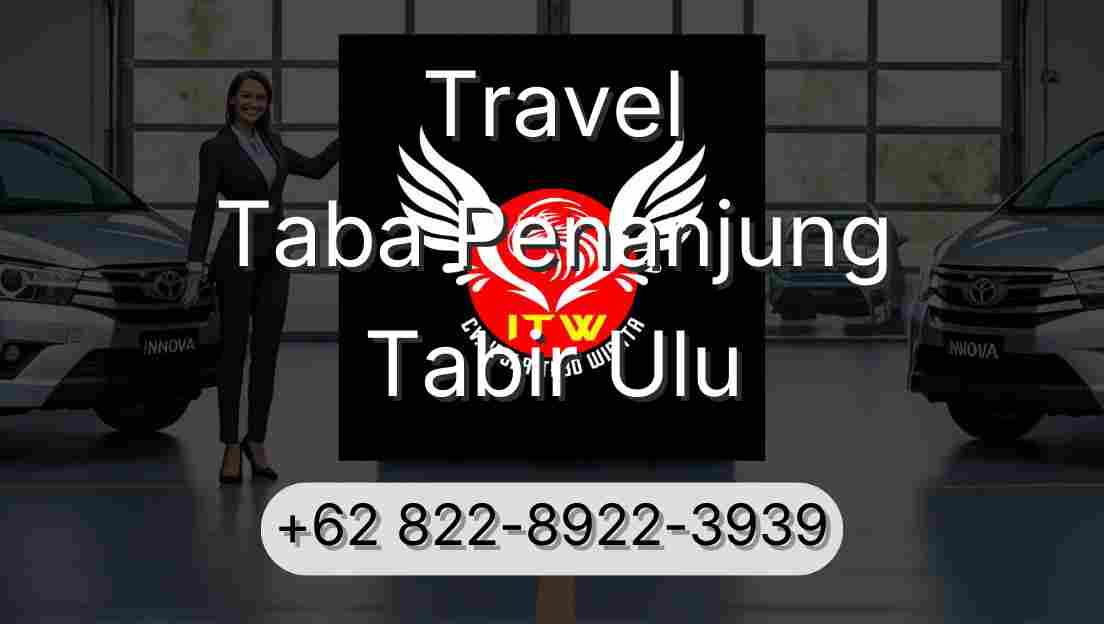 Travel Taba Penanjung Tabir Ulu