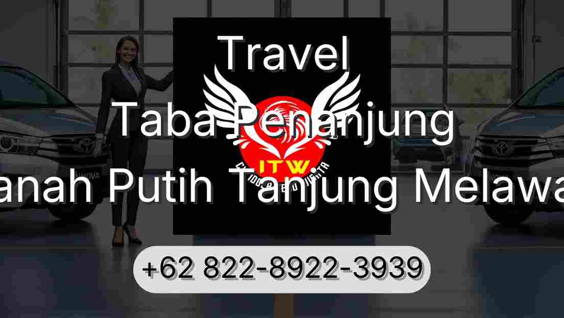 Travel Taba Penanjung Tanah Putih Tanjung Melawan