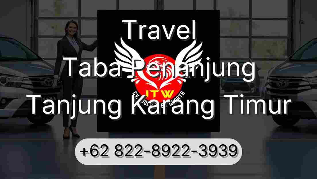 Travel Taba Penanjung Tanjung Karang Timur