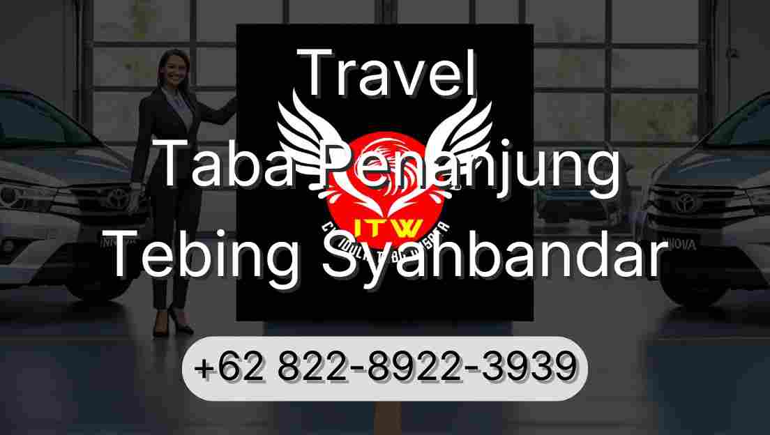 Travel Taba Penanjung Tebing Syahbandar
