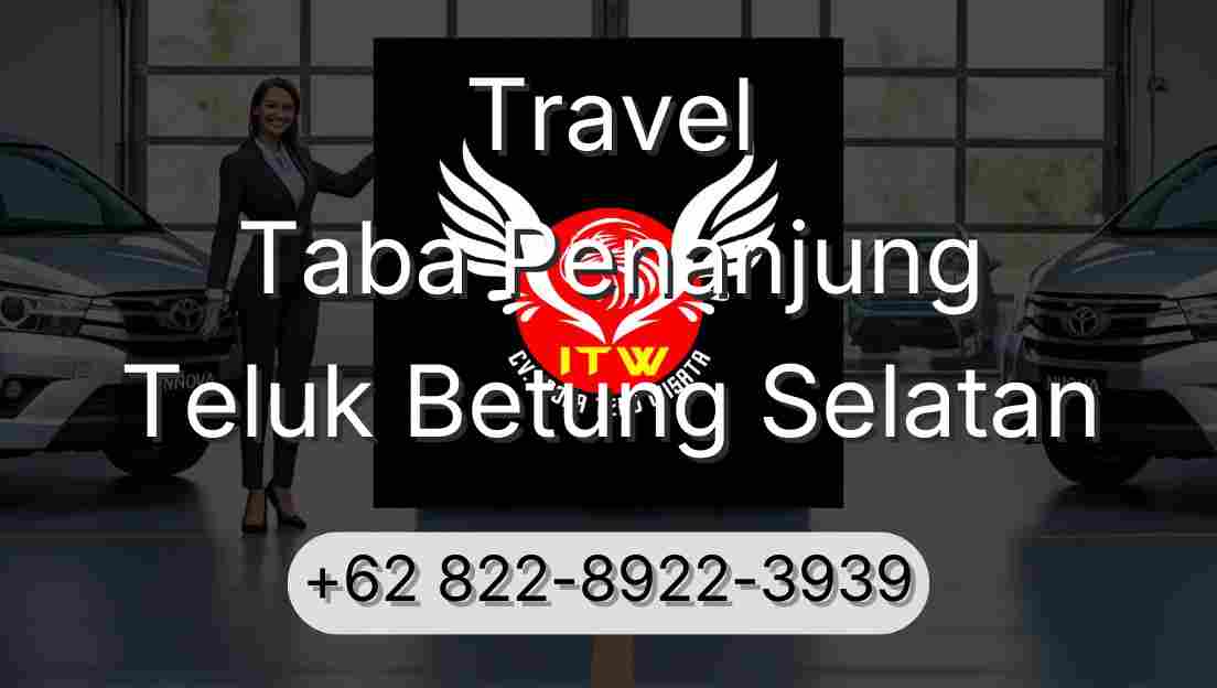 Travel Taba Penanjung Teluk Betung Selatan